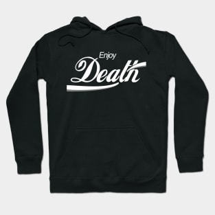 Enjoy Death Hoodie